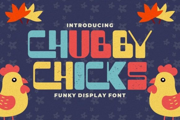 Chubby Chicks: The Font That Elevates Your Digital Brand