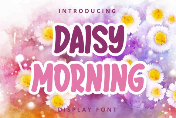 Daisy Morning: A Display Font for Crafters and Product Creators