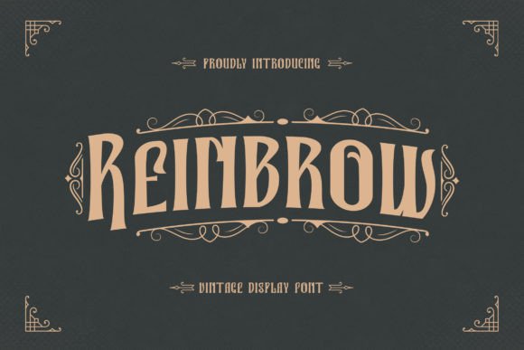 Reinbrow: A Font That Speaks Vintage